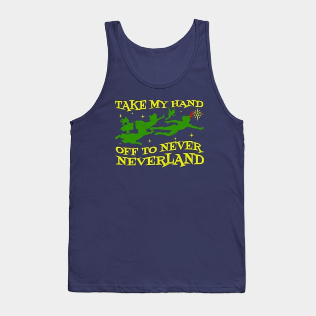 Take My Hand Neverland Tank Top by PopCultureShirts